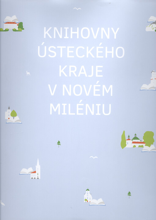 Knihovny Ústeckého kraje v novém miléniu