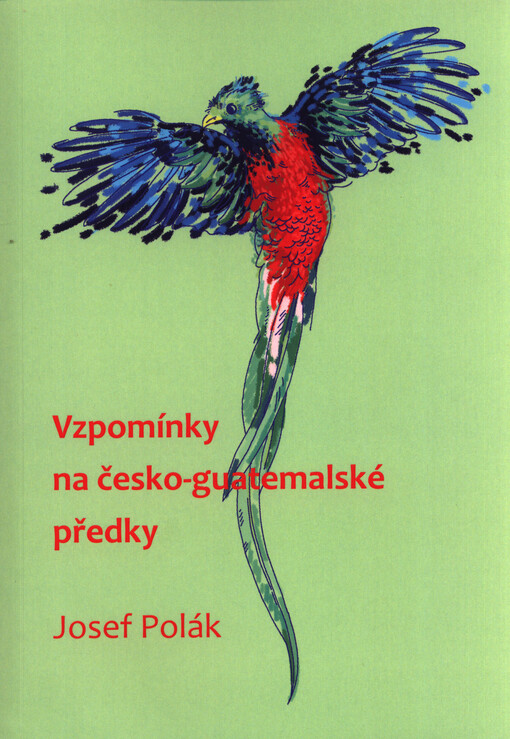 Vzpomínky na česko-guatemalské předky