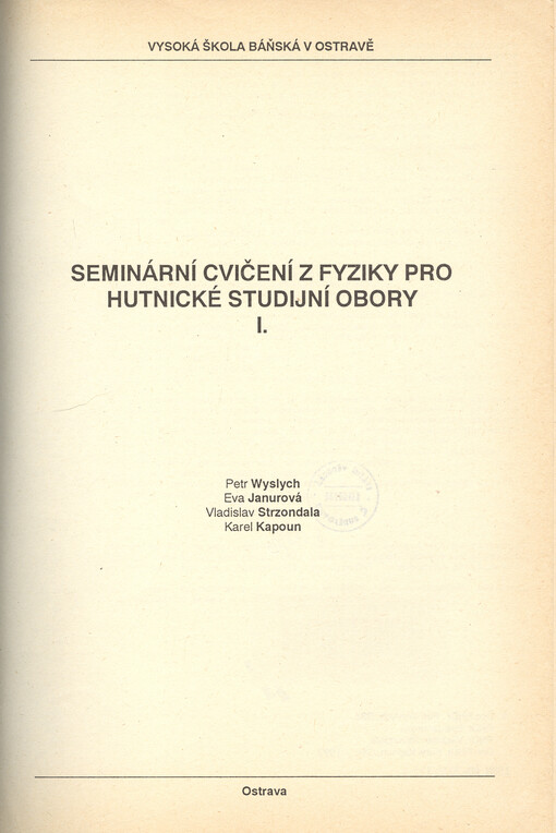 Seminární cvičení z fyziky pro hutnické studijní obory I