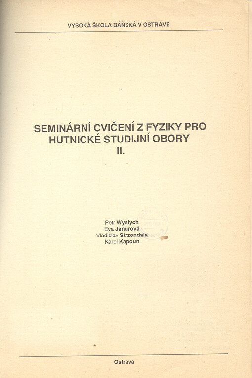 Seminární cvičení z fyziky pro hutnické studijní obory II