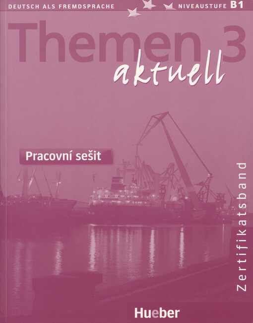 Themen aktuell 3 : Zertifikatsband : pracovní sešit
