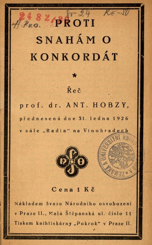 Proti snahám o konkordát :řeč prof. dr. Ant. Hobzy, přednesená dne 31. ledna 1926 v sále 