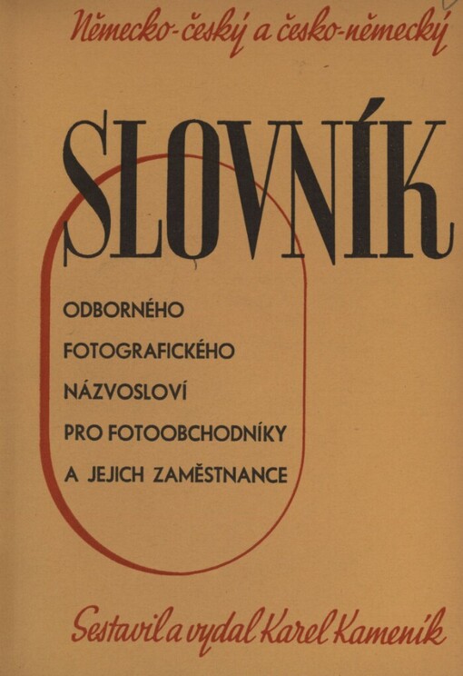 Německo-český a česko-německý slovník odborného fotografického názvosloví pro fotoobchodníky a jejich zaměstnance