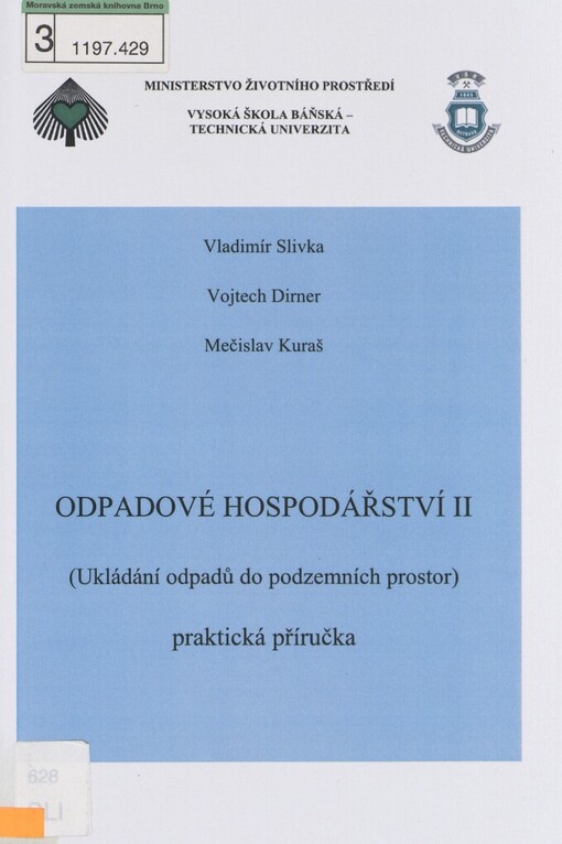 Odpadové hospodářství II: (ukládání odpadů do podzemních prostor) : praktická příručka