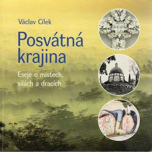 Posvátná krajina :eseje o místech, silách a dracích
