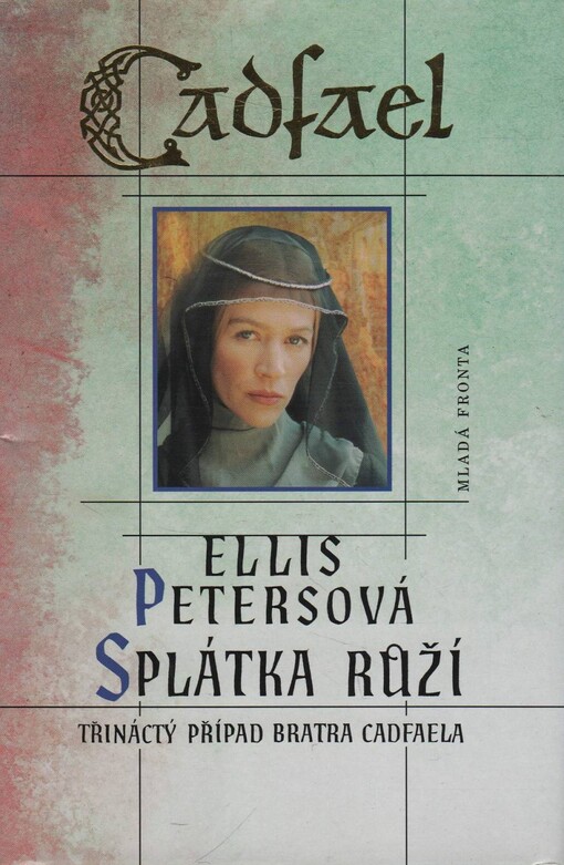 Splátka růží: třináctý případ bratra Cadfaela