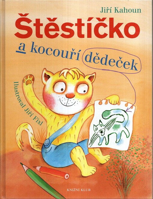 Štěstíčko a kocouří dědeček