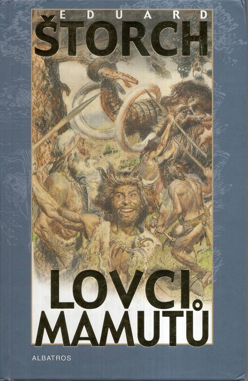 Lovci mamutů: román z pravěku