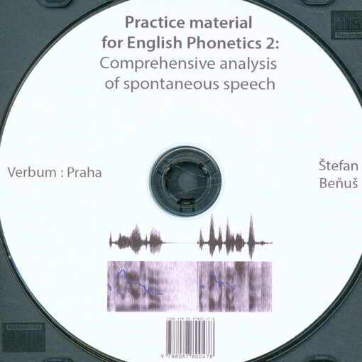 Practice material for English phonetics 2 : comprehensive analysis of spontaneous speech