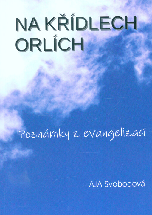 Na křídlech orlích : poznámky z evangelizací