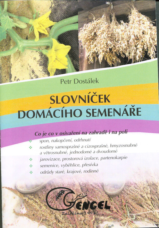 Slovníček domácího semenáře : co je co v osivaření na zahradě i na poli