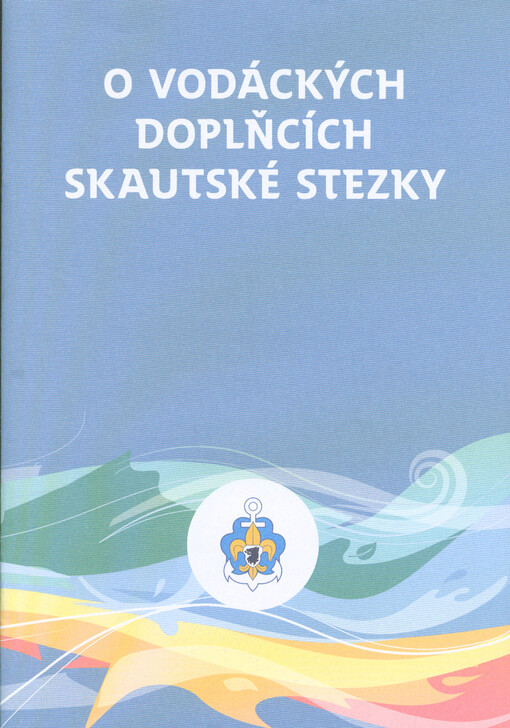O vodáckých doplňcích skautské stezky