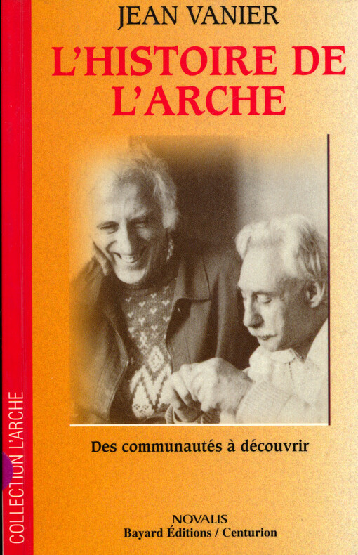 L'historie de l'Arche : des communautés à découvrir