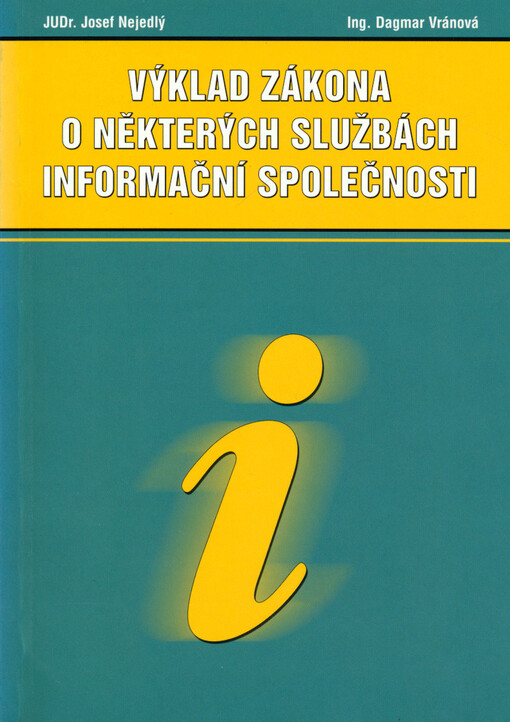 Výklad zákona o některých službách informační společnosti