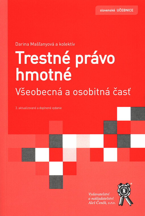 Trestné právo hmotné : všeobecná a osobitná časť