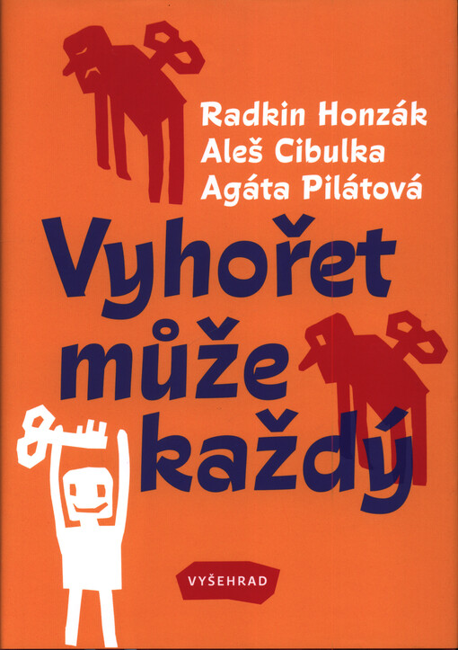 Vyhořet může každý : příběhy a úvahy o syndromu postihujícím lidi (nejen) současných generací