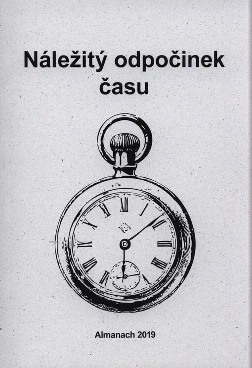 Náležitý odpočinek času : almanach 23. ročníku literární soutěže 