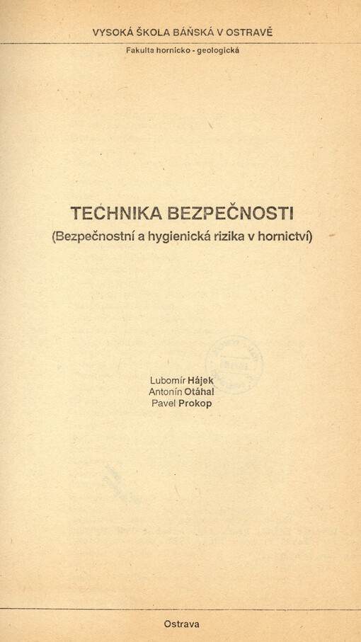 Technika bezpečnosti : bezpečnostní a hygienická rizika v hornictví