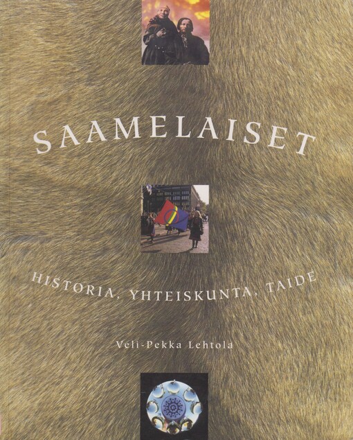 Saamelaiset :historia, yhteiskunta, taide