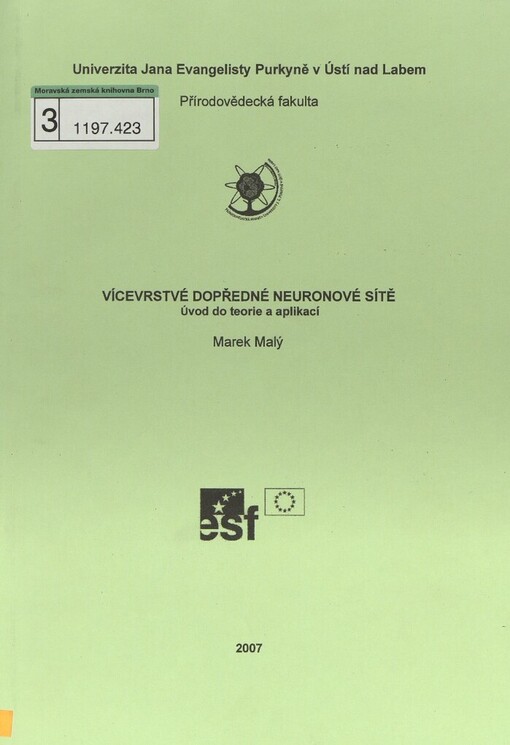 Vícevrstvé dopředné neuronové sítě: úvod do teorie a aplikací