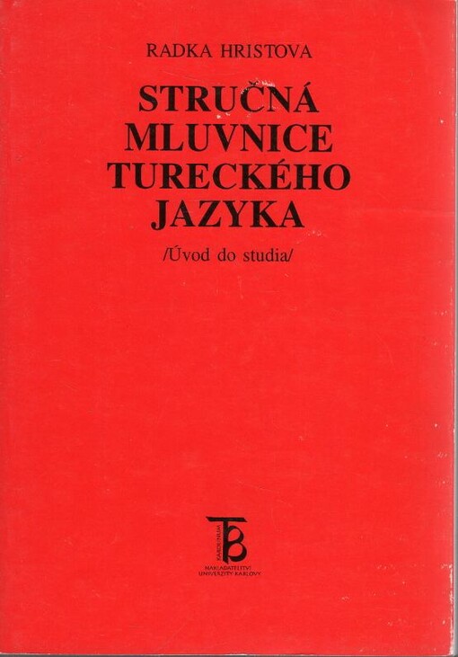 Stručná mluvnice tureckého jazyka : (úvod do studia)
