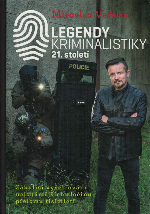 Legendy kriminalistiky 21. století
