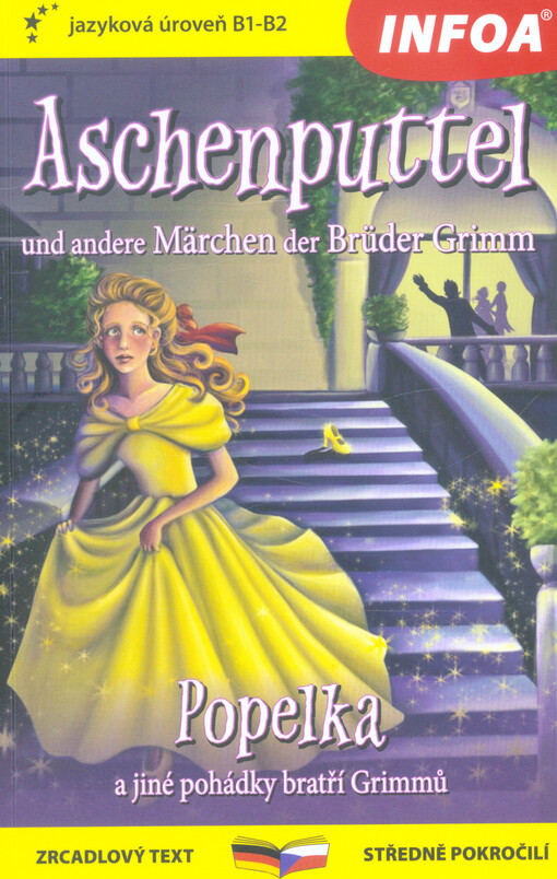 Aschenputtel und andere Märchen der Brüder Grimm / Popelka a jiné pohádky bratří Grimmů