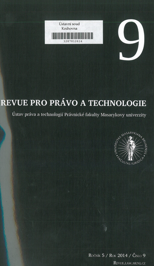Revue pro právo a technologie : odborný recenzovaný časopis pro technologické obory práva a právní vědy