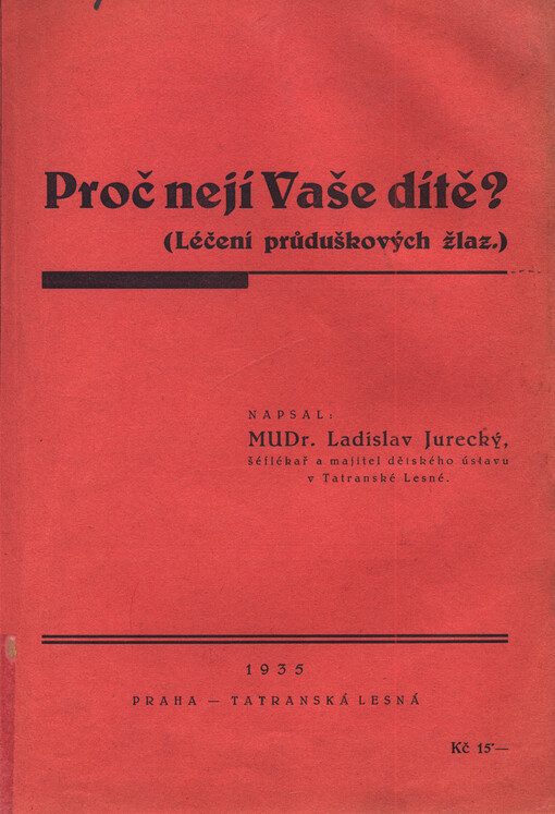 Proč nejí Vaše dítě? : (léčení průduškových žlaz)