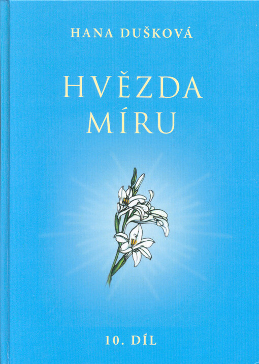 Poselství ze světlých sfér. 10. díl, Hvězda míru