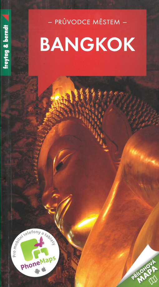 Bangkok : 332 barevných fotografií, přehledná mapa, 10 map oblastí, 6 plánků tras