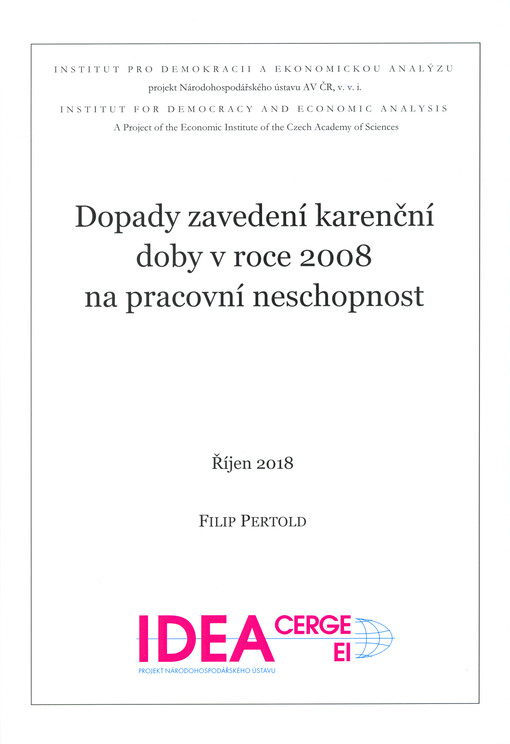 Dopady zavedení karenční doby v roce 2008 na pracovní neschopnost