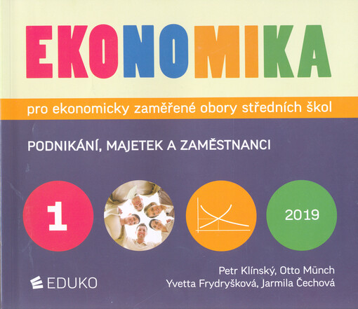 Ekonomika pro ekonomicky zaměřené obory středních škol. 1, Podnikání, majetek a zaměstnanci