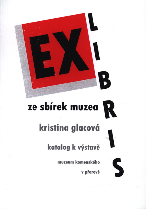 Exlibris ze sbírek muzea : [katalog k výstavě] : Muzeum Komenského v Přerově