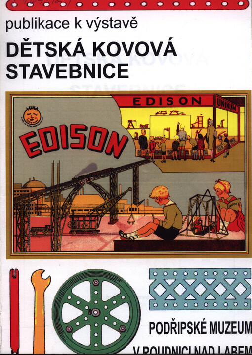 Dětská kovová stavebnice : květen - červen 2005
