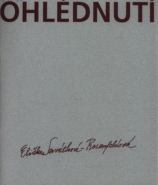 Eliška Servátková-Rosenfeldová : ohlédnutí