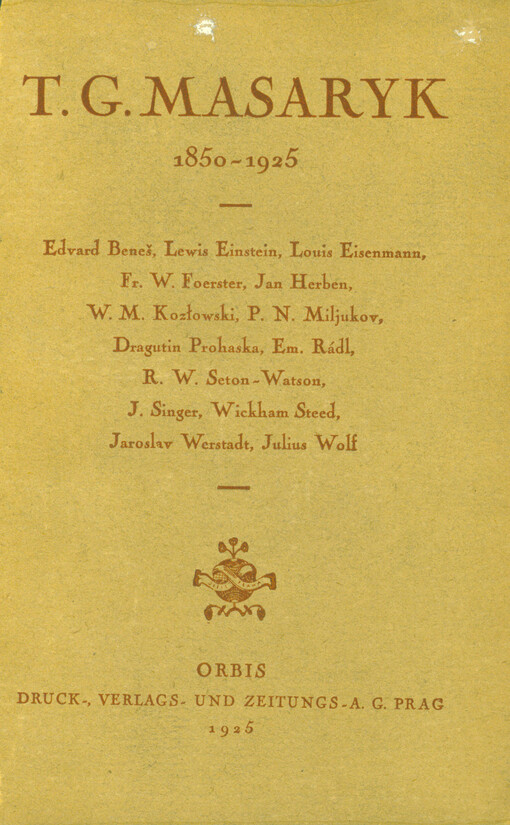 T.G. Masaryk: 1850-1925