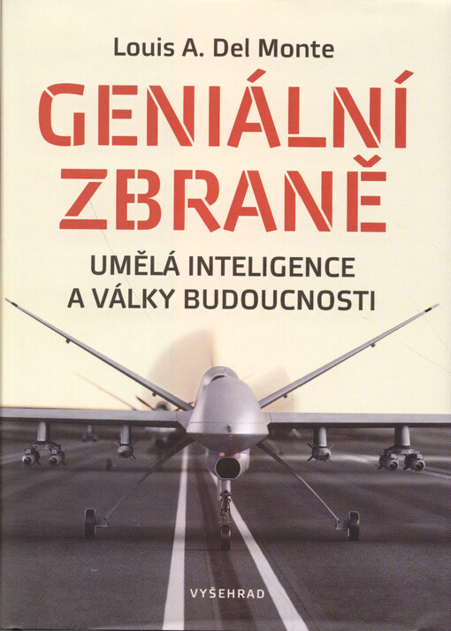 Geniální zbraně : umělá inteligence a války budoucnosti