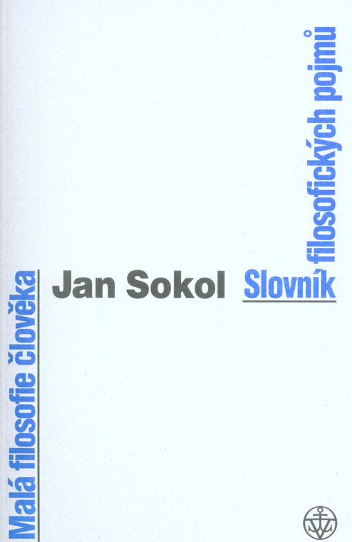Malá filosofie člověka a Slovník filosofických pojmů