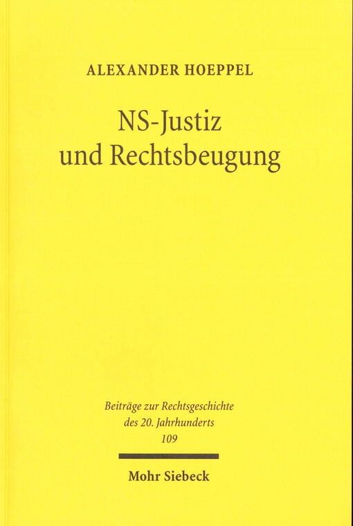 NS-Justiz und Rechtsbeugung : die strafrechtliche Ahndung deutscher Justizverbrechen nach 1945
