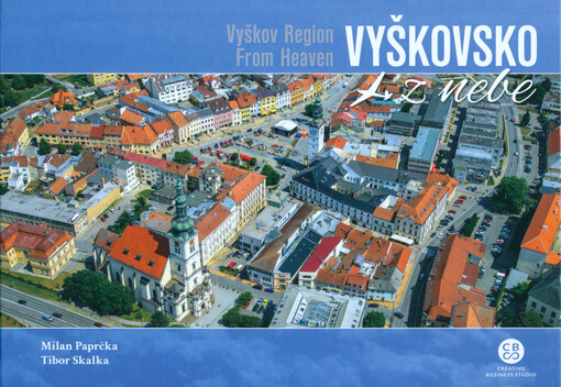 Vyškovsko z nebe = Vyškov Region from heaven