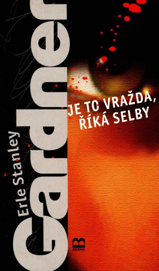 Je to vražda, říká Selby