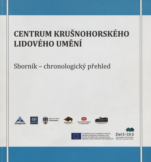 Centrum krušnohorského lidového umění :sborník - chronologický přehled