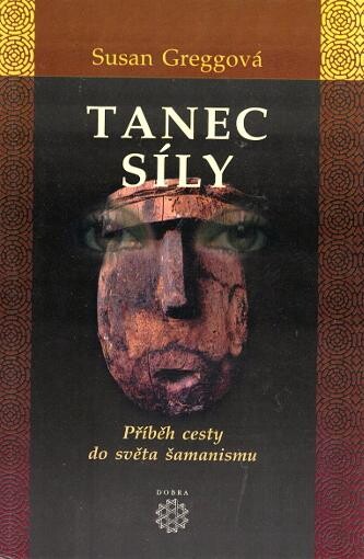 Tanec síly : nagualská cesta
