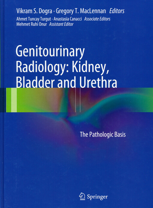 Genitourinary radiology : kidney, bladder and urethra. The pathologic basis