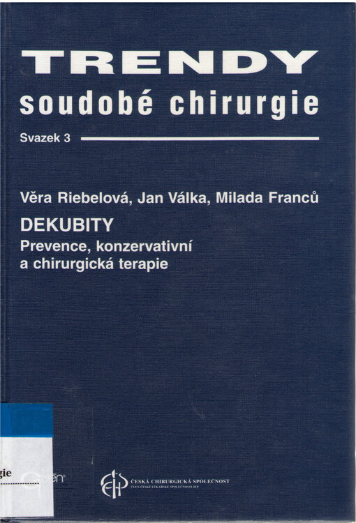 Dekubity: prevence, konzervativní a chirurgická terapie