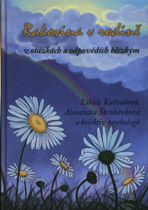 Rakovina v rodině v otázkách a odpovědích blízkým