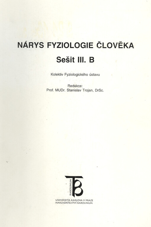 Nárys fyziologie člověka. Sešit III. B, Fyziologie ledvin a vývodných cest močových