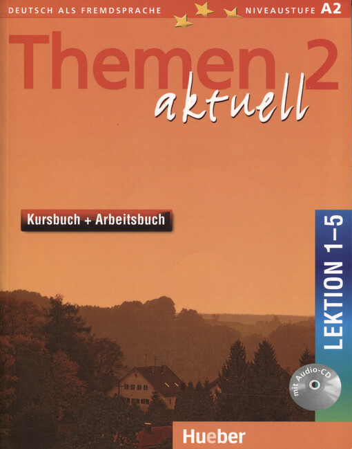 Themen aktuell : 2, Kursbuch und Arbeitsbuch : Lektion 1-5