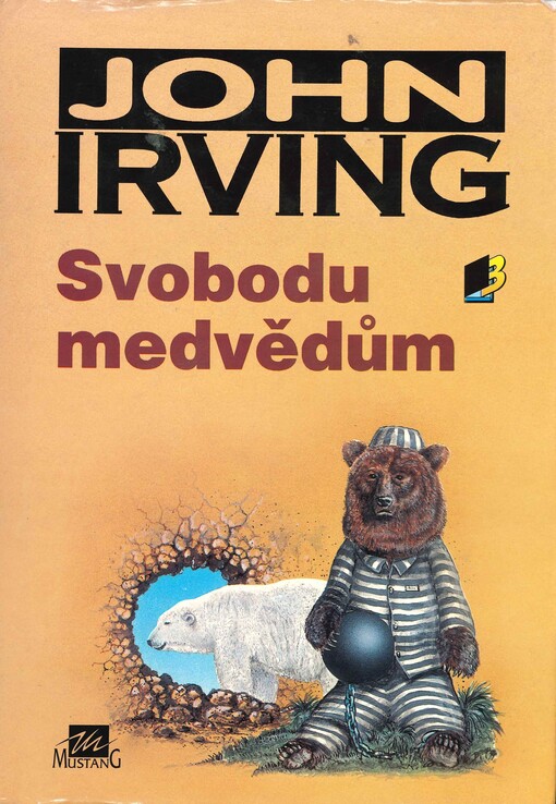 Svobodu medvědům, Vyd. 1.